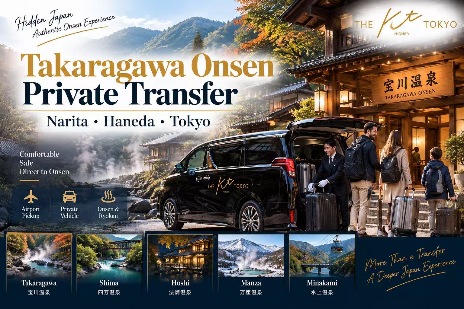 Private transfer from Narita Airport, Haneda Airport and Tokyo to Takaragawa Onsen, Shima Onsen, Hoshi Onsen, Manza Onsen and Minakami with KT Hire